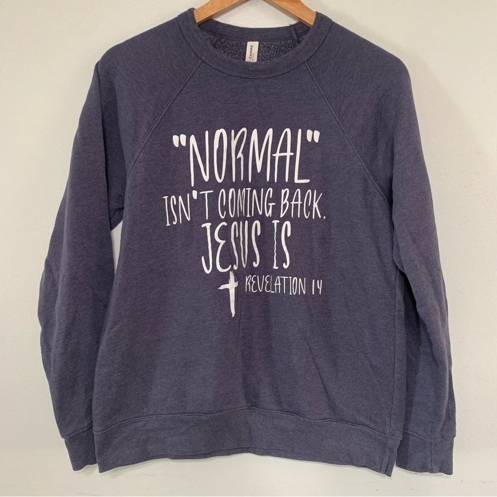 Bella Canvas Inspirational Religious Graphic Print Crew Neck Sweater Size M